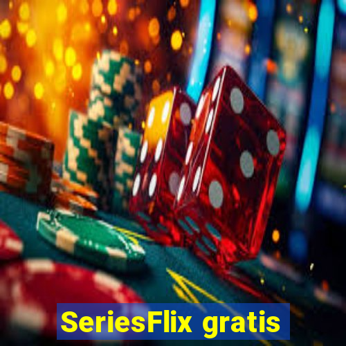 SeriesFlix gratis